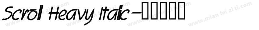 Scroll Heavy Italic字体转换